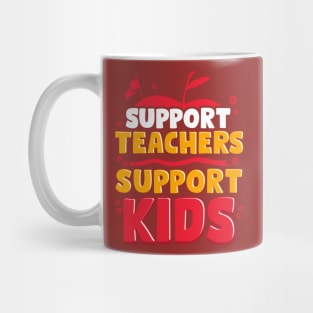 Support Teachers Support Kids Back To School Mug